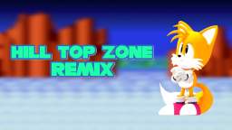Sonic 2 - Hill Top Zone ~Chill Remix~
