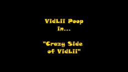 VidLii Poop - Crazy Side of VidLii