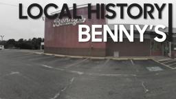 LOCAL HISTORY: Bennys