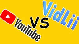 VidLii VS YouTube