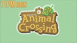 11PM (Rain) - Animal Crossing New Leaf Music