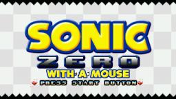 Sonic Zero Remastered with a mouse!