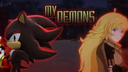 Sonic and RWBY: “My Demons” 「AMV」