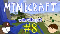 Minecraft with ollieg05 #8 (ft. rowbert): Under the Stairs
