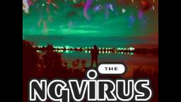 The NGVirus - Lemme Hear Ya Say (Whoa)