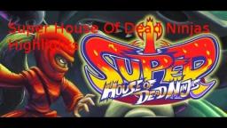 The highlights: super house of dead