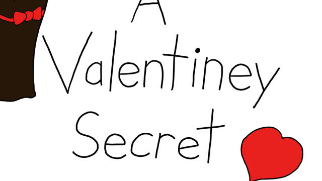 I have a secret to tell you. (Uploaded to YouTube on Feb 14)