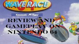 Wave Race 64 Review And Gameplay On Nintendo 64 (Old Video)