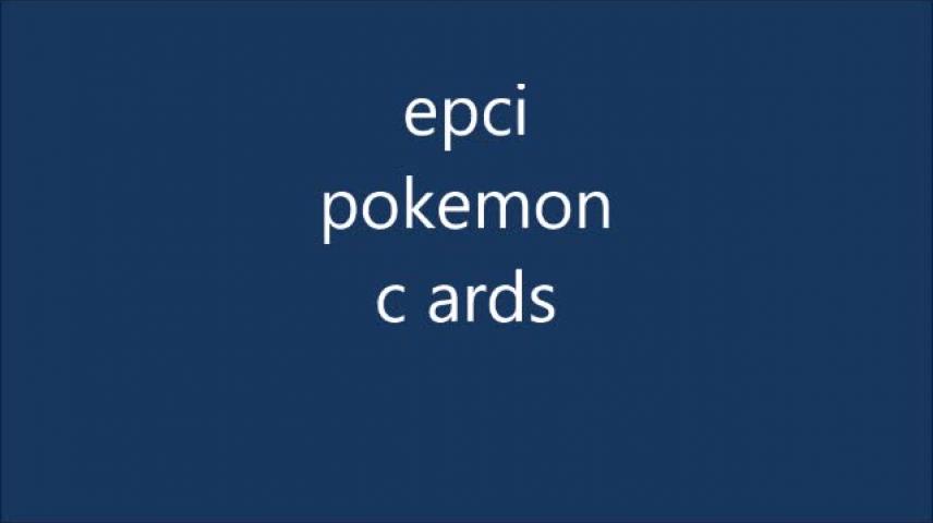 Epic Pokemon Cards Vidlii