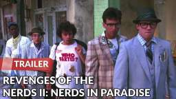 Revenge Of The Nerds II- Nerds In Paradise (Official Trailer)