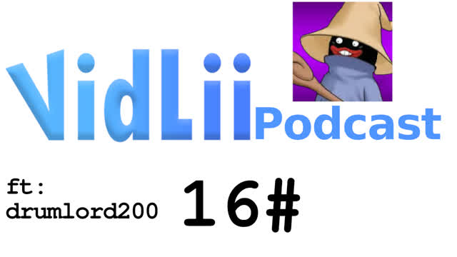 VidLii Podcast 16#: DrumLord200 VidLii Podcast 16#: DrumLord200