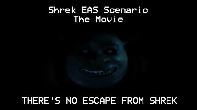 Shrek EAS Scenario