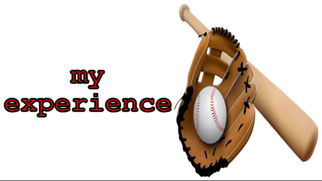 Baseball experience Baseball experience