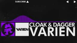 [Dubstep] - Cloak and Dagger - Varien (Formerly Halo Nova) [Monstercat Release]