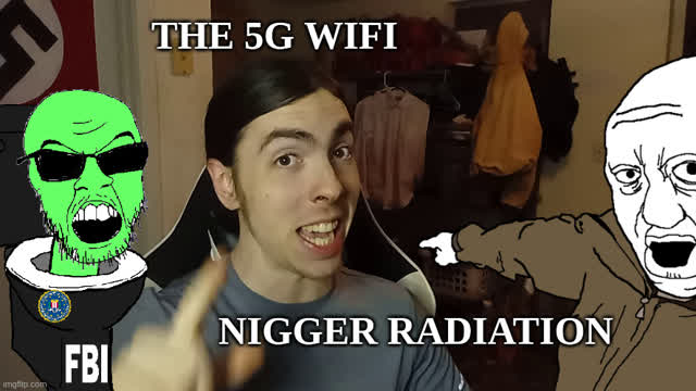 The 5G Wifi Nigger Radiation