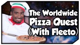The Worldwide Pizza Quest™