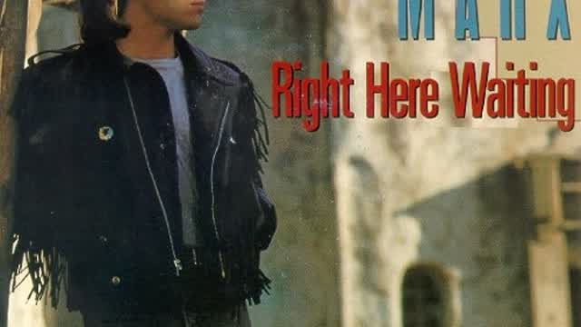 Richard Marx - Right Here Waiting