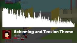 Scheming and Tension Theme (N Mix) - KrisAnimates Tracks