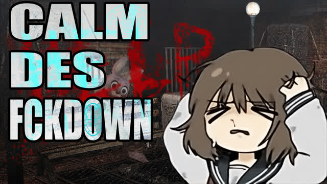 CALM DES FCKDOWN CALM DES FCKDOWN