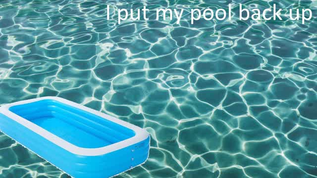 I put my pool back up