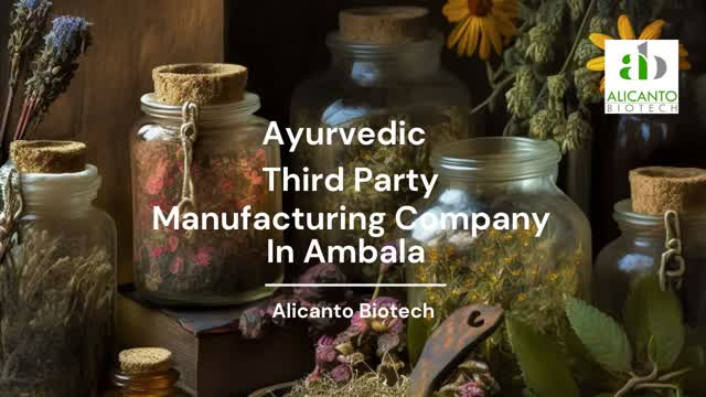 Ayurvedic Third Party Manufacturing Company In Ambala