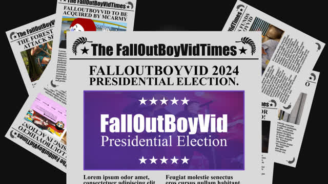 FALLOUTBOYVID IS BACK. (2024 Presidential Election)