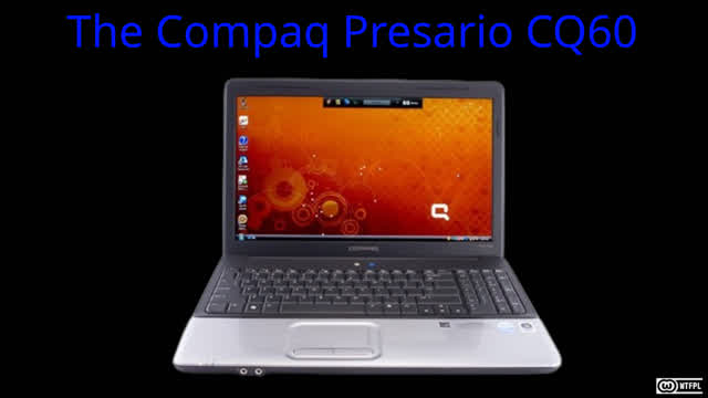 The Compaq Presario CQ60 The Compaq Presario CQ60