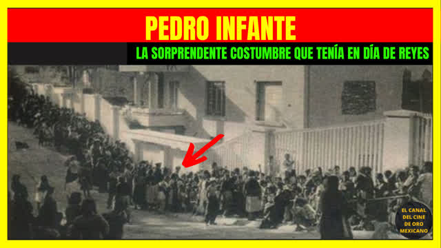 059CCM La costumbre de Pedro Infante en Día de Reyes