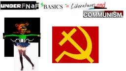 underfnafs basics in literature and communism music leak