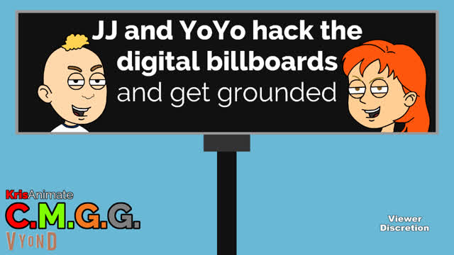 CMGG: JJ and YoYo hack the digital billboards and get grounded