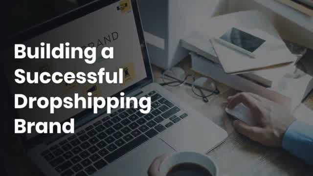 Building a Successful Dropshipping Brand