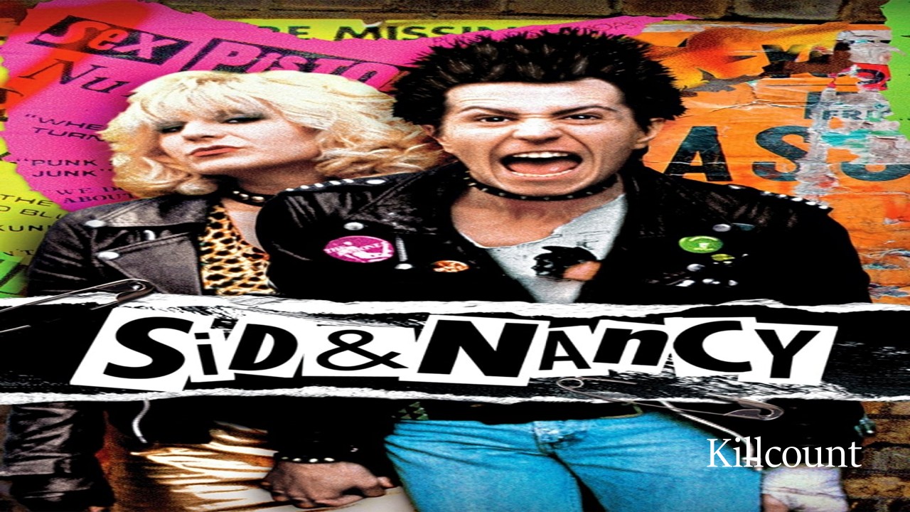 Sid and Nancy (1986) Killcount