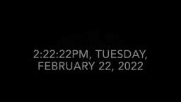 2:22:22PM, Tuesday, February 22, 2022