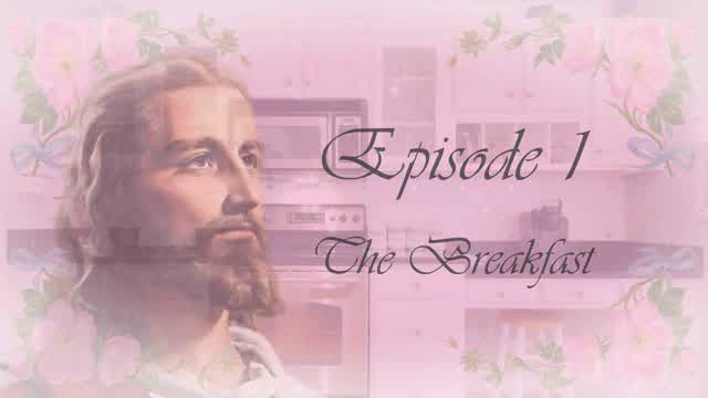 Its Jesus - Episode 1 - The Breakfast (2014)
