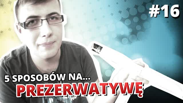 5 sposobów na... PREZERWATYWĘ