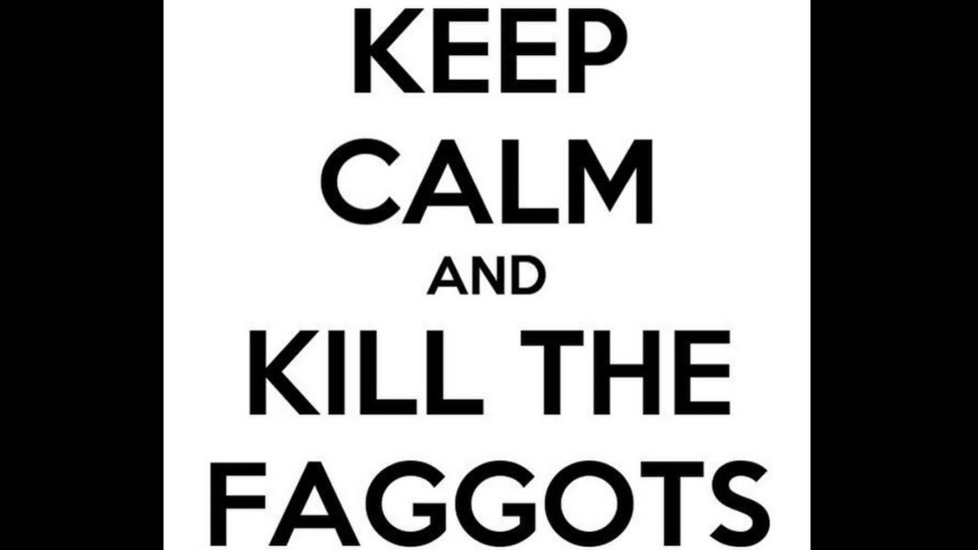 Kill All Faggots