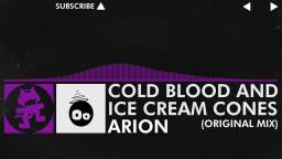[Electro] - Cold Blood & Ice Cream Cones (Original Mix) - Arion [Monstercat Release]