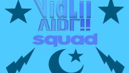 HIMMNO DE VIDLII SQUAD!