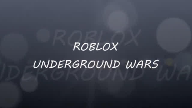 Roblox Underground Wars Roblox Underground Wars