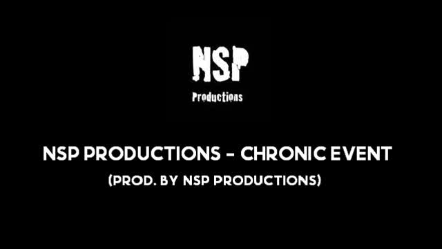 NSP Productions - Chronic Event