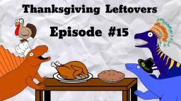 Thanksgiving Leftovers - S2MOC Dumbass Dinosaurs #15