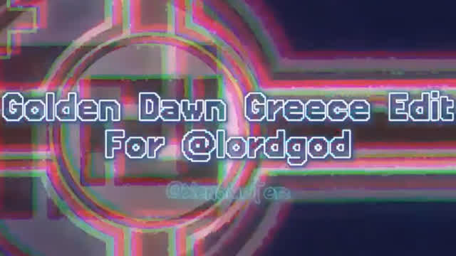 Golden Dawn Greece Edit for @lordgod