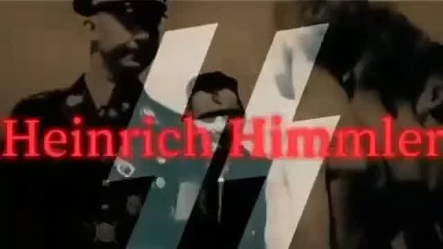 EDIT - Except for us - Himmler