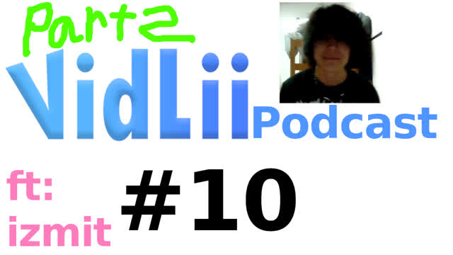 VidLii Podcast 10#: izmit (part 2) VidLii Podcast 10#: izmit (part 2)