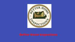 Better Home Inspections - Best Home Inspectors in Columbus, Ohio