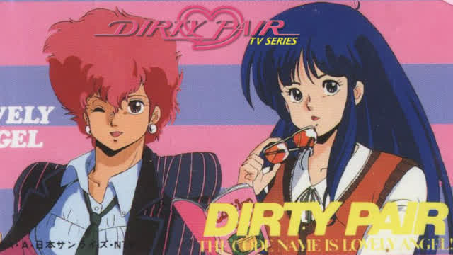 Dirty Pair (1985 TV Series) Episode 3 - Fall in Love Involuntarily! Love Is Russian Roulette Dirty Pair (1985 TV Series) Episode 3 - Fall in Love Involuntarily! Love Is Russian Roulette