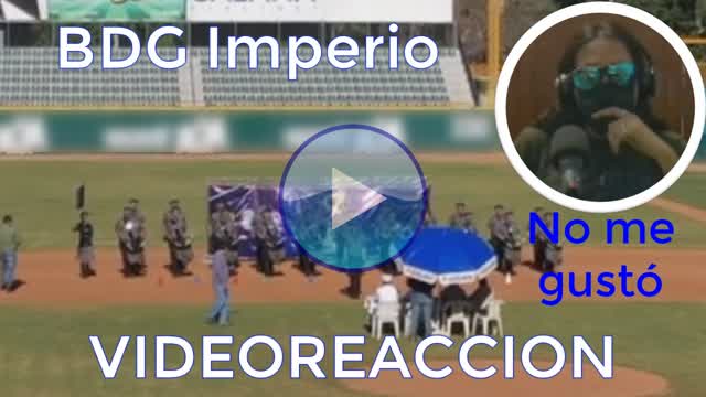 [VIDEOREACCION] Reaccionando BDG Imperio Reynosa 2019