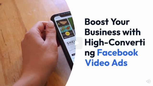 Boost Your Business with High-Converting Facebook Video Ads
