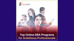 Top Online DBA Programs for Ambitious Professionals