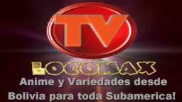 LocomaxTv Bolivia Anime Octubre 2024